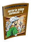 Fatih’in Diğer Zaferleri-2 - Fatih Sultan Mehmet Serisi 6