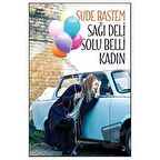 Sağı Deli Solu Belli Kadın