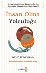 İnsan Olma Yolculuğu / Svend Brinkmann
