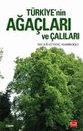 Türkiye’nin Ağaçları ve Çalıları - Necati Güvenç Mamıkoğlu - Kırmızı Kedi Yayınevi