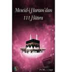 Mescid i Haram'dan 111 Hatıra / Kampanya Kitapları   Erkam / Murat Kaya