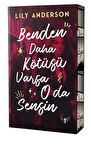 Benden Daha Kötüsü Varsa O da Sensin
