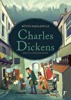 Bütün Eserleriyle Charles Dickens / Anna Milbourne