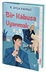 Bir Kabusa Uyanmak (Ciltli) / R. Ayça Kavraz