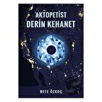Aktopetist Derin Kehanet