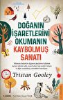 Doğanın İşaretlerini Okumanın Kaybolmuş Sanatı