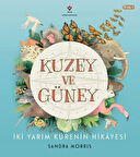 Kuzey ve Güney - İki Yarım Kürenin Hikâyesi