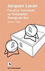 Freud’un Teorisinde ve Psikanalizin Tekniğinde Ben