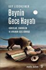 Beynin Gece Hayatı & Kabuslar, Sinirbilim ve Uykunun Gizli Dünyası / Guy Leschziner