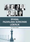 Siyasal Pazarlama Sürecinde Liderlik
