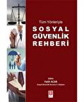 Tüm Yönleriyle Sosyal Güvenlik Rehberi