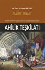 Osmanlı Devleti'nde Çalışma Hayatı ve Sosyal Güvenlik Açısından Ahlilik Teşkilatı