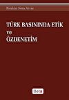 Türk Basınında Etik ve Özdenetim