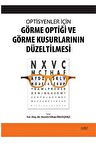 Optisyenler İçin Görme Optiği ve Görme Kusurlarının Düzeltilmesi