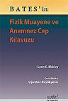 Bates'in Fizik Muayene ve Anamnez Cep Kılavuzu