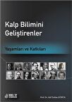 Kalp Bilimi Geliştirenler: Yaşamlar ve Katkılar
