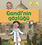 Büyük İnsanların Hikayeleri - Gandi’nin Gözlüğü
