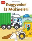 İlk Boyama Kitabım - Kamyonlar ve İş Makineleri