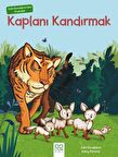 Julia Donaldson'dan Dramalar - Kaplanı Kandırmak