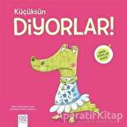 Küçüksün Diyorlar!