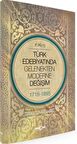 Türk Edebiyatında Gelenekten Moderne Değişim 1718-1898