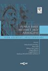 Yunus Emre Mehmet Akif Armağanı Türk Edebiyatı Araştırmaları / Kolektif