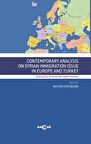 Contemporary Analysıs On Syrian Immigratıon Issue In Europe And Turkey