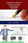 Etkili Tez ve Rapor Yazım ve Sunum Teknikleri Pratik El Kitabı