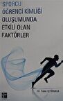 Sporcu Kimliği Oluşumunda Etkili Olan Faktörler