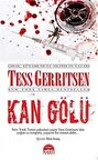 Kan Gölü (Özel Baskı) / Tess Gerritsen