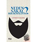 Neden Sakal Bırakmalıyım?