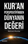 Kur’an Perspektifinden Dünyanın Değeri