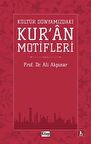 Kültür Dünyamızdaki Kur'an Motifleri