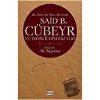 Said B. Cübeyr ve Tefsir İlmindeki Yeri / Kitap Dünyası Yayınları / Ali Akpınar