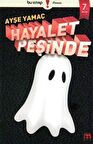 Hayalet Peşinde / Ayşe Yamaç