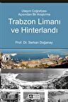 Trabzon Limanı ve Hinterlandı