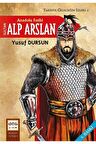 Anadolu Fatihi Sultan Alp Arslan / Tarihte Geleceğin İzleri 2 - Yusuf Dursun - Nar Yayınları