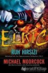 Elric : Ruh Hırsızı