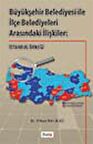 Büyükşehir Belediyesi ile İlçe Belediyeleri Arasındaki İlişkiler
