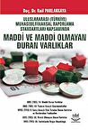 Uluslararası (Türkiye) Muhasebe / Finansal Raporlama Standartları Kapsamında Maddi ve Maddi Olmayan Duran Varlıklar