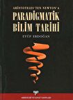 Aristoteles'ten Newton'a Paradigmatik Bilim Tarihi