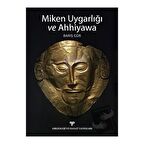 Miken Uygarlığı ve Ahhiyawa