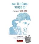 Kar Üstünde Serçe İzi