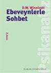Ebeveynlerle Sohbet / Donald W. Winnicott