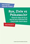 Ruh Zihin ve Psikanalist