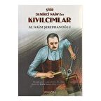 Şair Demirci Naim’den Kıvılcımlar