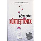 Döve Döve Kürtleştirmek