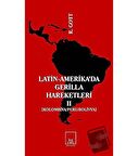 Latin-Amerika’da Gerilla Hareketleri 2