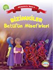 Bizimkiler Betül’ün Misafirleri