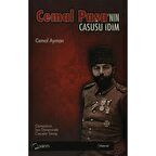 Cemal Paşa’nın Casusu İdim